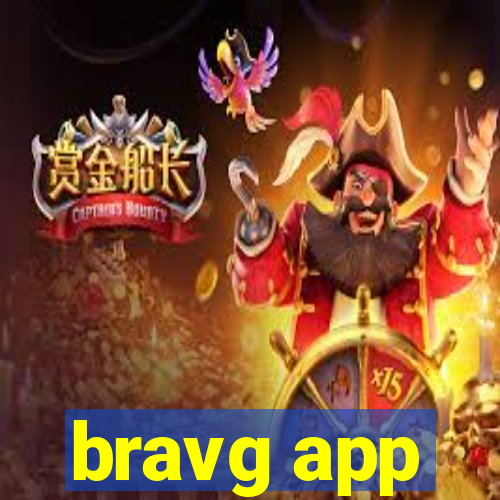 bravg app