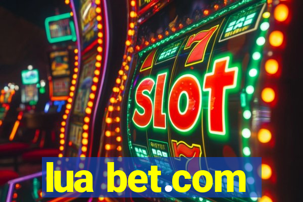 lua bet.com