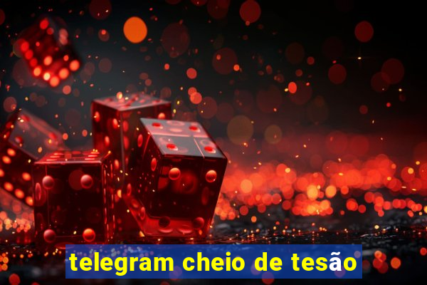 telegram cheio de tesão