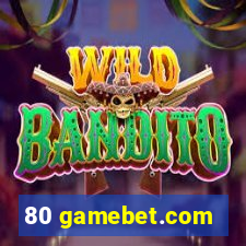 80 gamebet.com