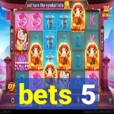 bets 5