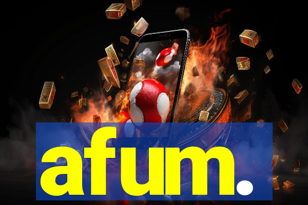 afum.