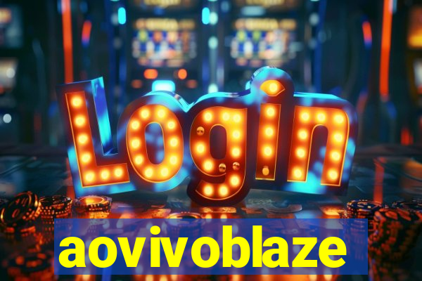 aovivoblaze