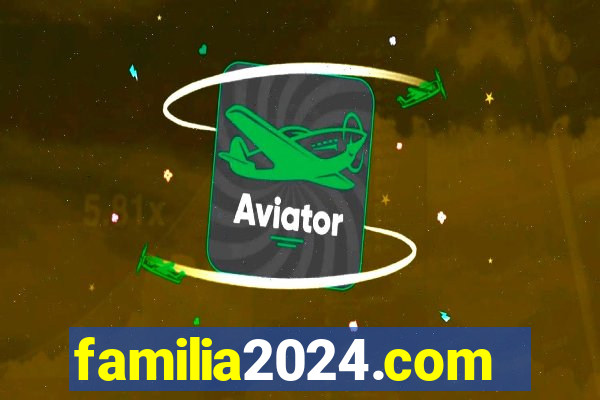 familia2024.com