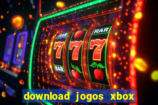 download jogos xbox 360 xex