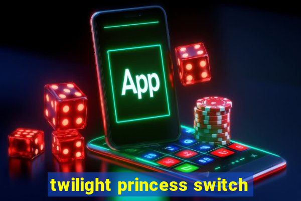 twilight princess switch