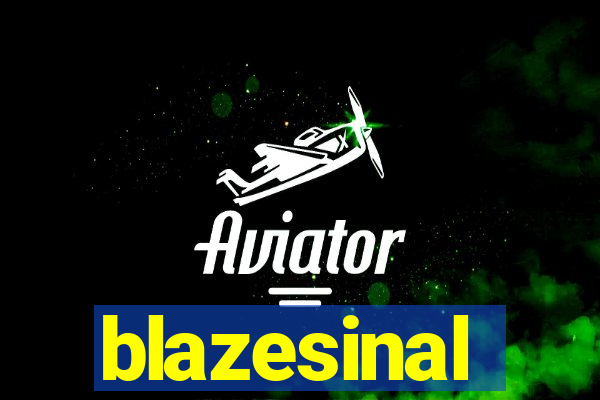 blazesinal