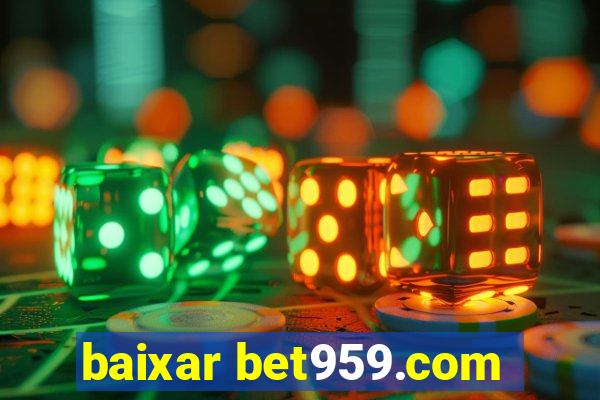 baixar bet959.com