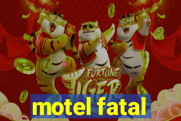 motel fatal