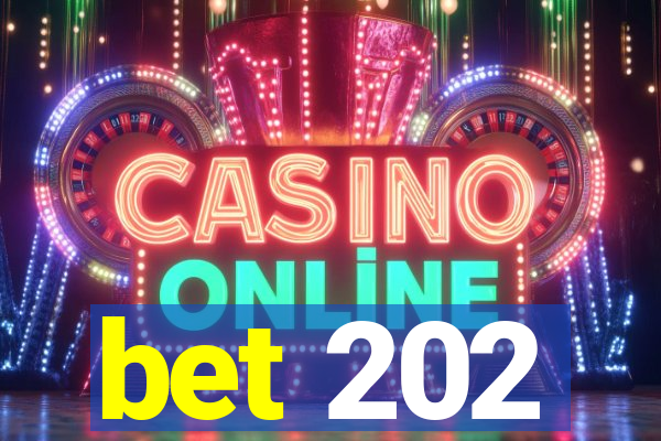 bet 202