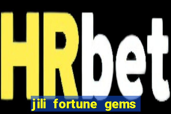 jili fortune gems 2 demo