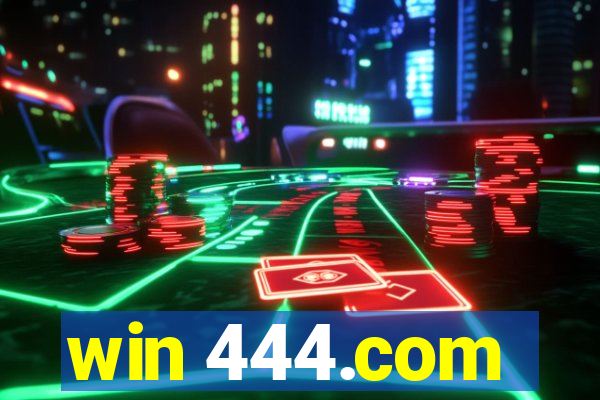 win 444.com