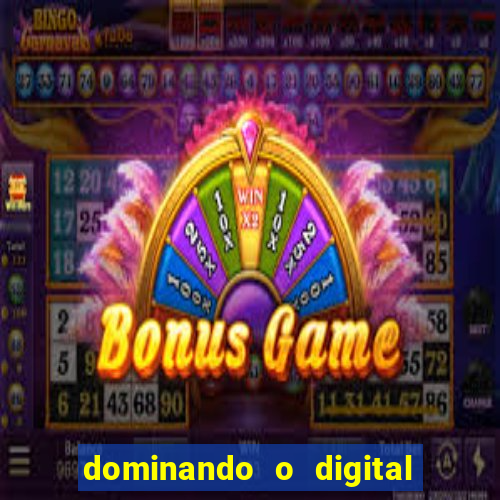 dominando o digital definitivo reclame aqui