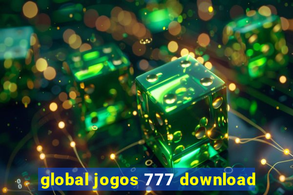 global jogos 777 download