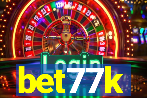 bet77k