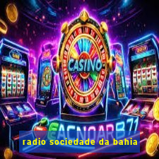 radio sociedade da bahia