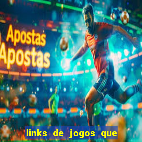 links de jogos que ganha dinheiro