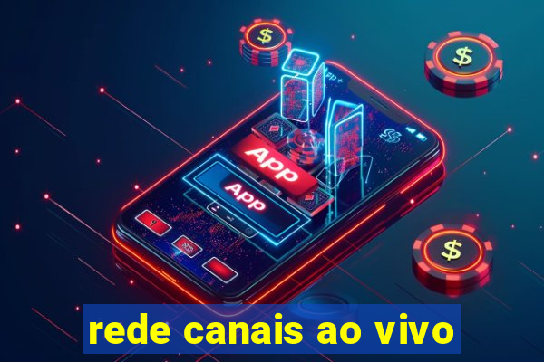 rede canais ao vivo