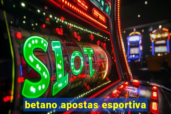 betano apostas esportiva