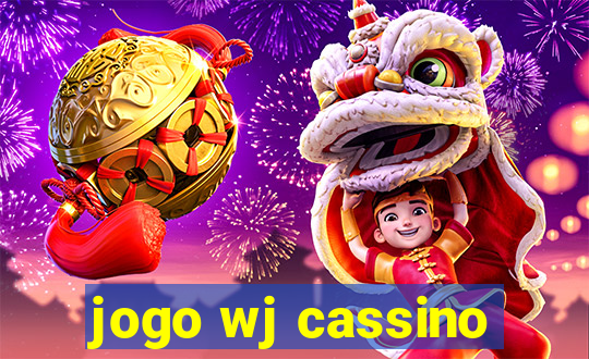 jogo wj cassino