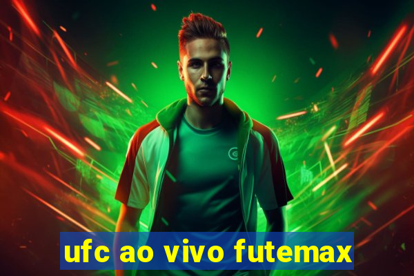 ufc ao vivo futemax