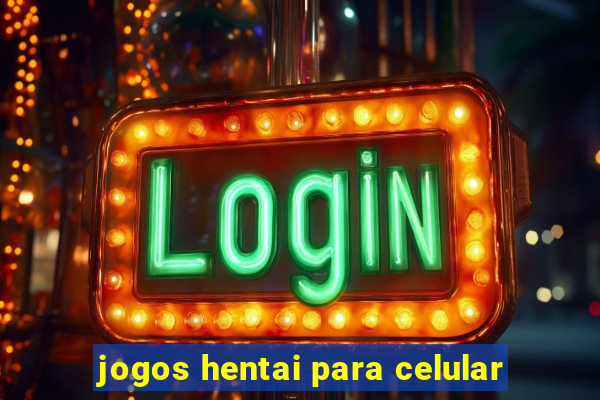 jogos hentai para celular