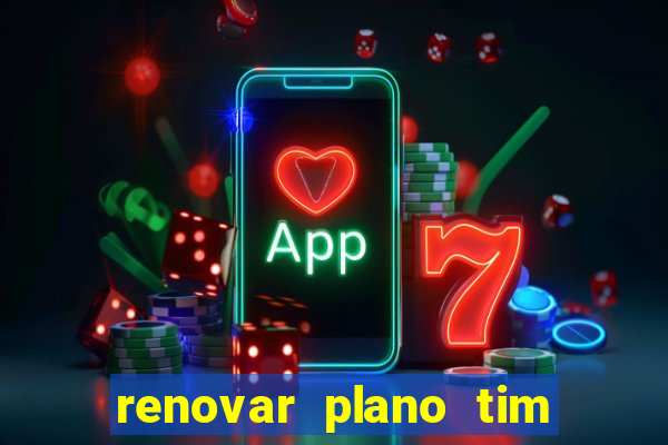 renovar plano tim beta por sms