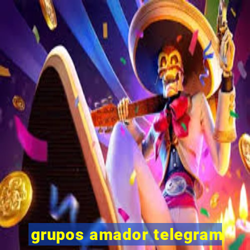 grupos amador telegram