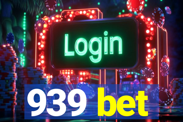 939 bet