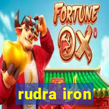 rudra iron