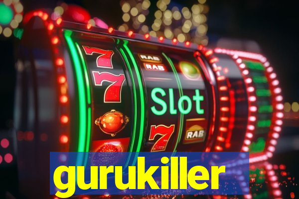 gurukiller