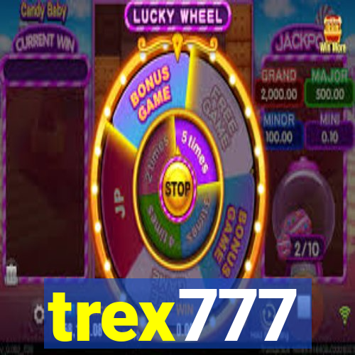 trex777