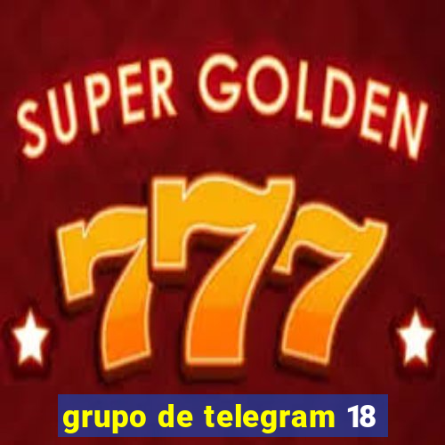 grupo de telegram 18