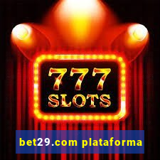 bet29.com plataforma