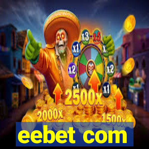 eebet com