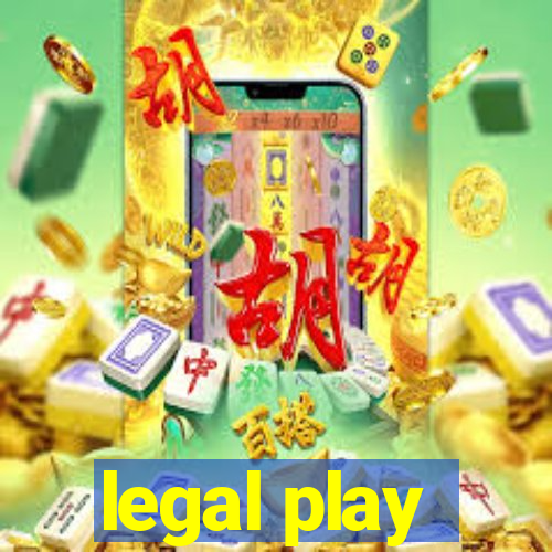 legal play