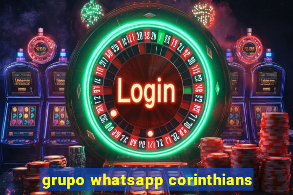 grupo whatsapp corinthians