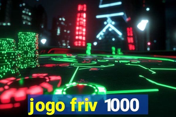 jogo friv 1000