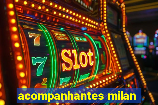 acompanhantes milan