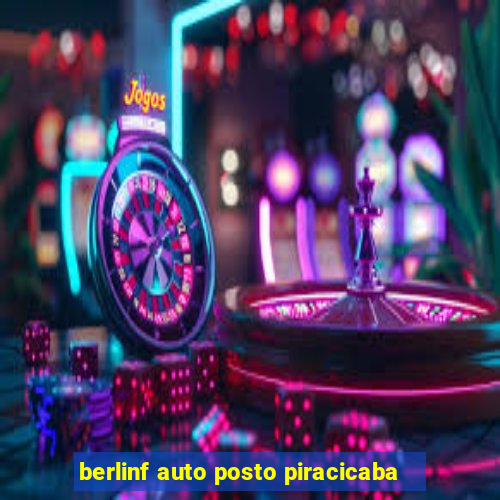 berlinf auto posto piracicaba