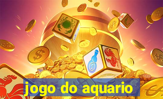 jogo do aquario