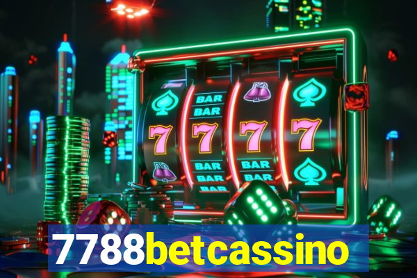 7788betcassino