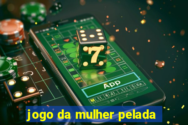 jogo da mulher pelada