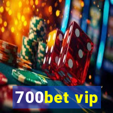 700bet vip