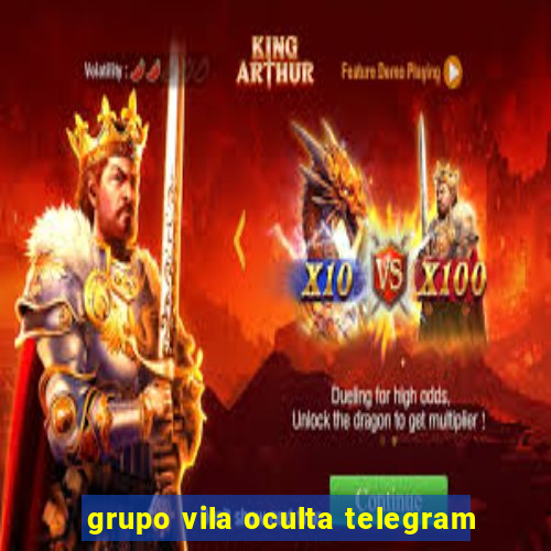 grupo vila oculta telegram