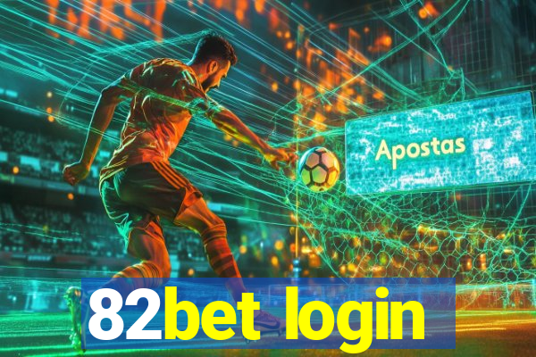 82bet login