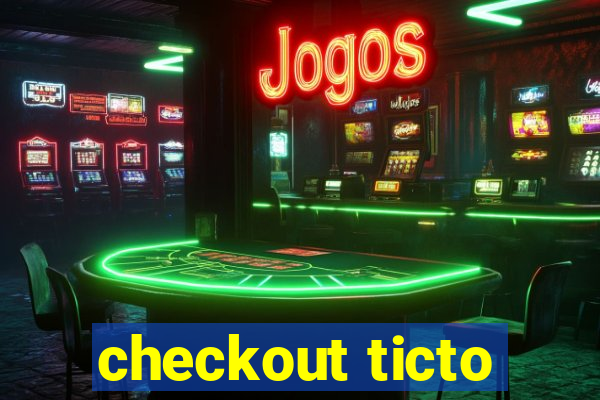 checkout ticto