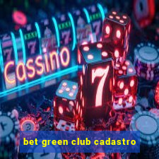 bet green club cadastro