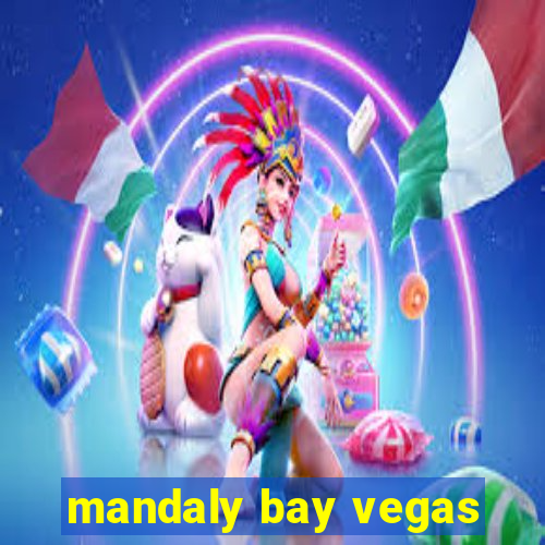 mandaly bay vegas