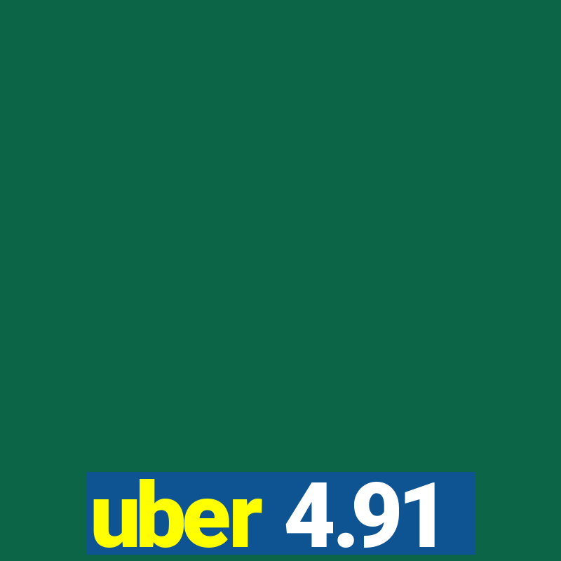 uber 4.91